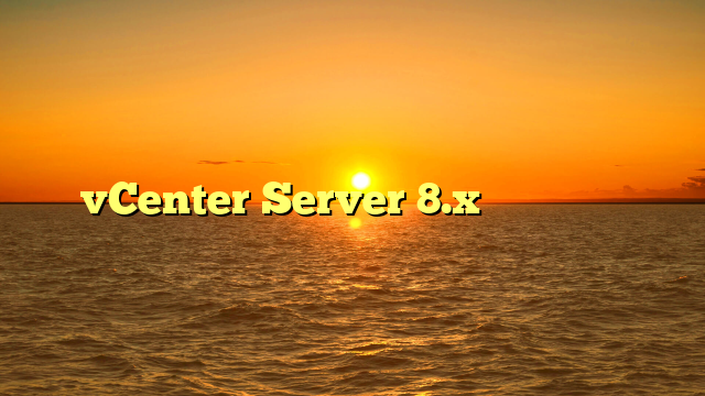 vCenter Server 8.x のパスワード期限確認方法