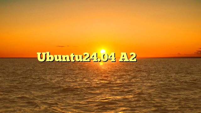 Ubuntu24.04でNVIDIA A2 GPUを使うまでの備忘録